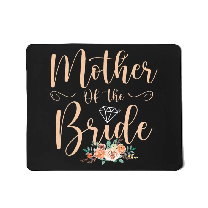 Wedding Showers Mom From Bride Mother Of The Bride Mousepad