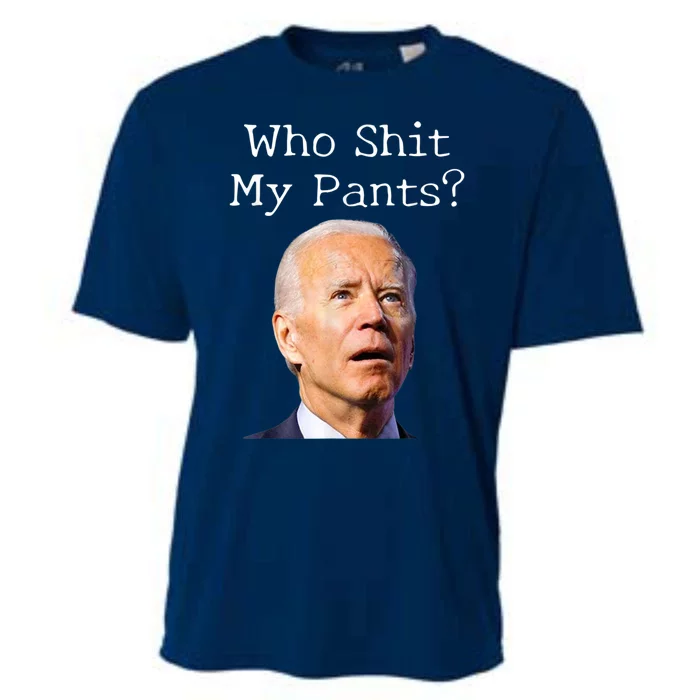 Who Shit My Pants Funny Anti Joe Biden Cooling Performance Crew T-Shirt