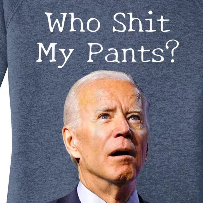 Who Shit My Pants Funny Anti Joe Biden Women's Perfect Tri Tunic Long Sleeve Shirt