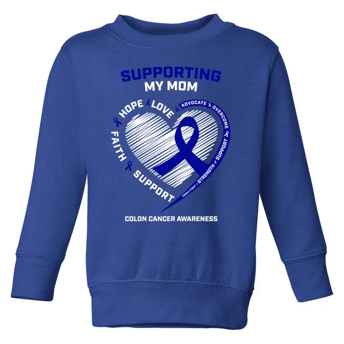 Wo Support Mom Colon Cancer Awareness Products Gift Toddler Sweatshirt