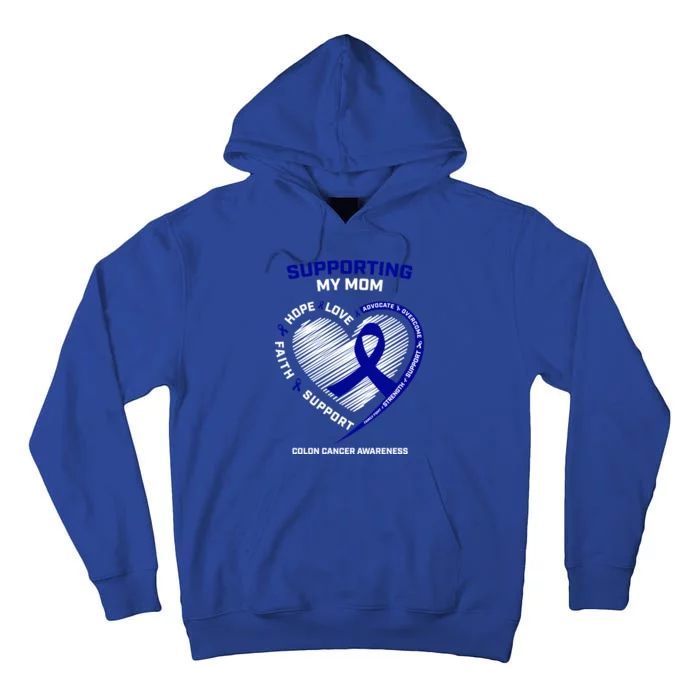 Wo Support Mom Colon Cancer Awareness Products Gift Tall Hoodie