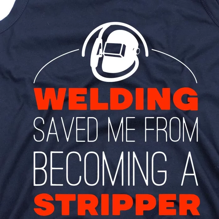 Welding Saved Me From Becoming A Stripper Tank Top