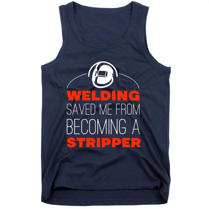 Welding Saved Me From Becoming A Stripper Tank Top