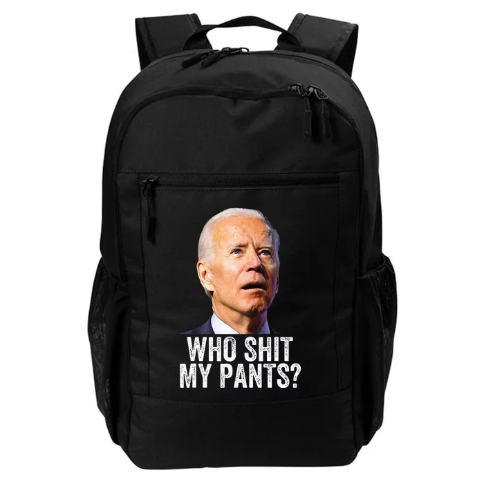 Who Shit My Pants Anti Joe Biden Funny Conservative Daily Commute Backpack