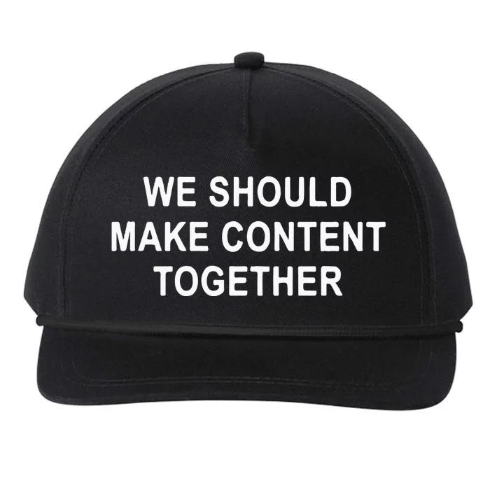 We Should Make Content Together Snapback Five-Panel Rope Hat