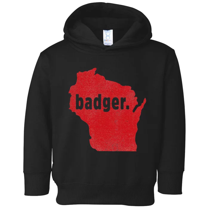 Wisconsin State Nickname Badger Toddler Hoodie