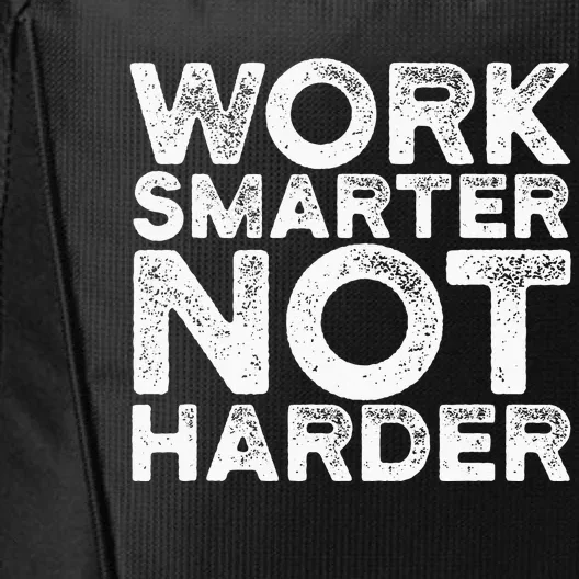 Work Smarter Not Harder Motivational Apparel City Backpack