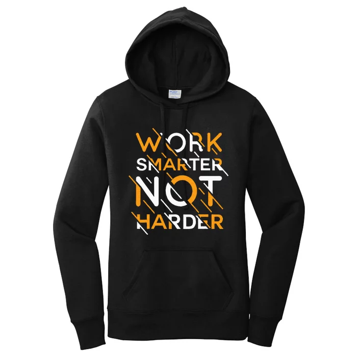 Work Smarter Not Harder Women's Pullover Hoodie