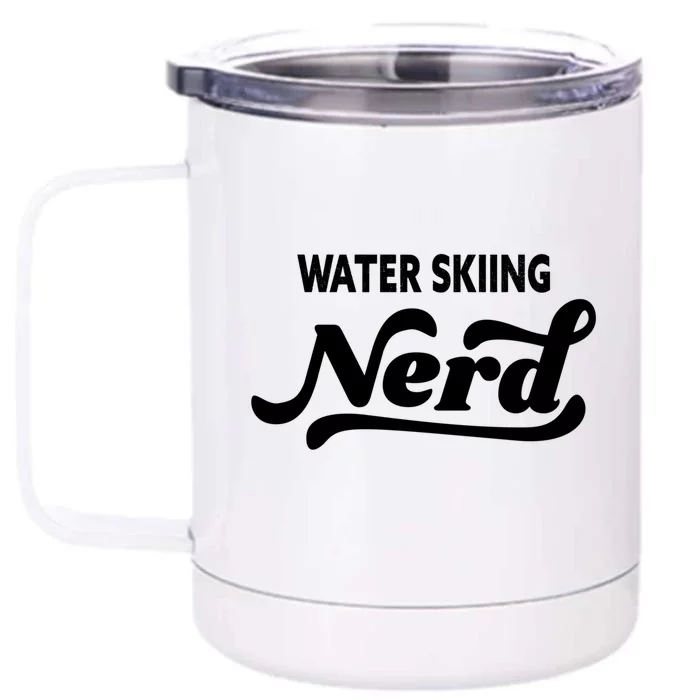 Water Skiing Nerd Gift Front & Back 12oz Stainless Steel Tumbler Cup