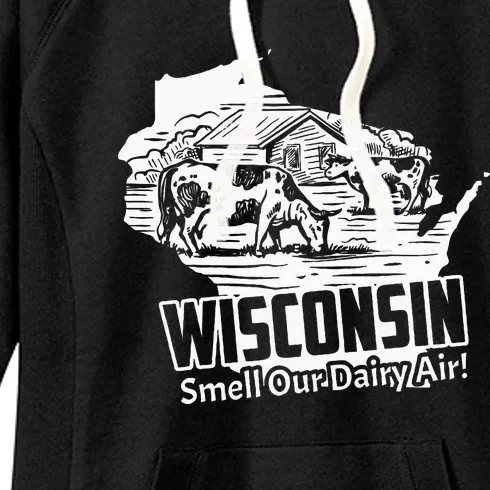 Wisconsin Smell Our Dairy Air Funny Wisconsin Women's Fleece Hoodie