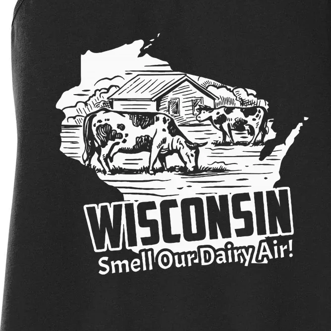 Wisconsin Smell Our Dairy Air Funny Wisconsin Women's Racerback Tank