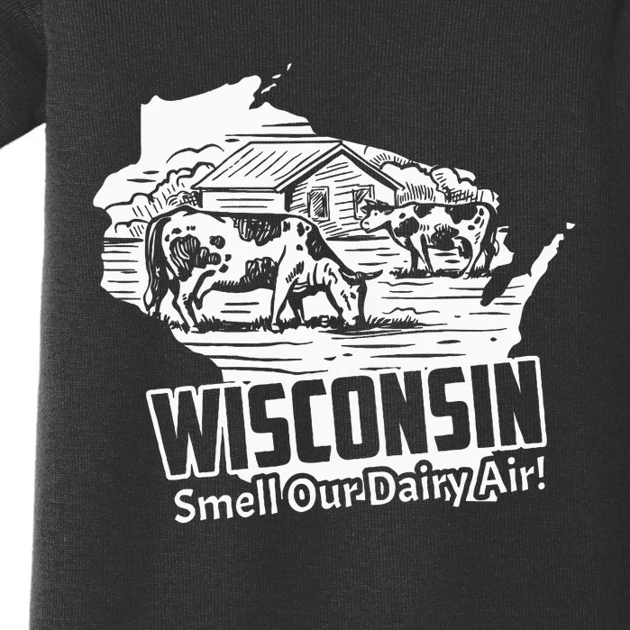 Wisconsin Smell Our Dairy Air Funny Wisconsin Baby Bodysuit