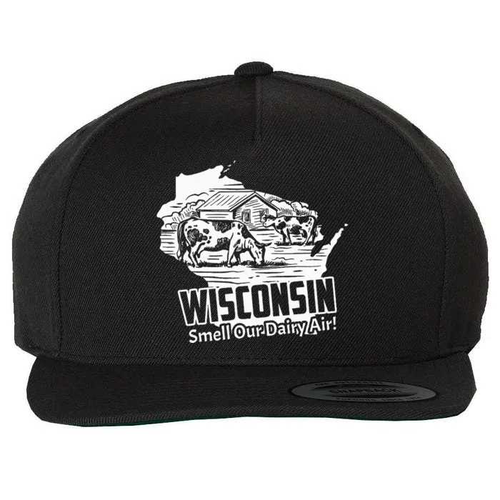 Wisconsin Smell Our Dairy Air Funny Wisconsin Wool Snapback Cap