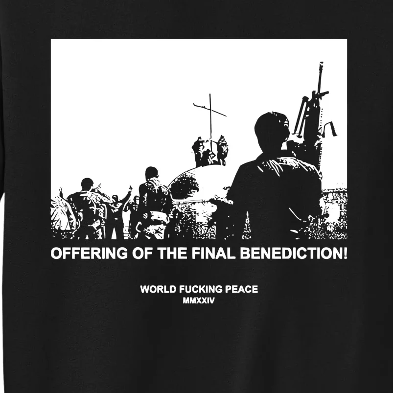 Worldfuckingpeace Store Offering Of The Final Benediction Sweatshirt