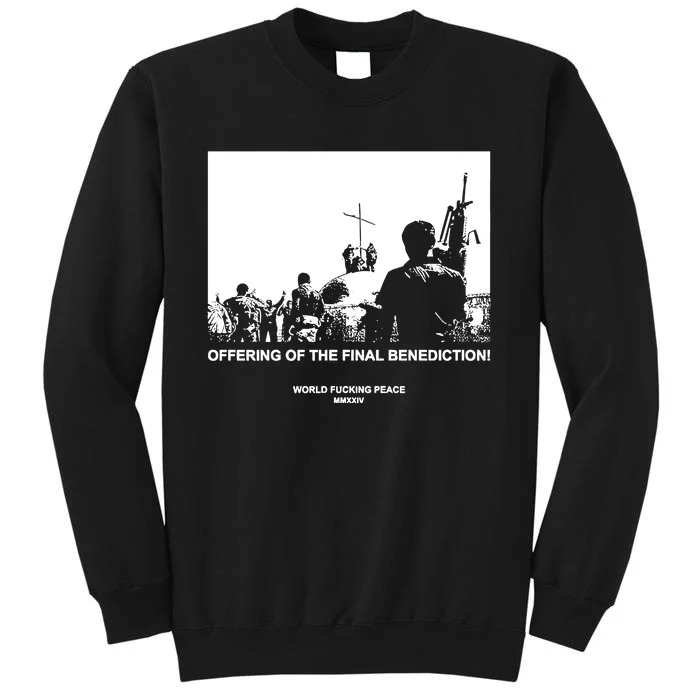 Worldfuckingpeace Store Offering Of The Final Benediction Tall Sweatshirt