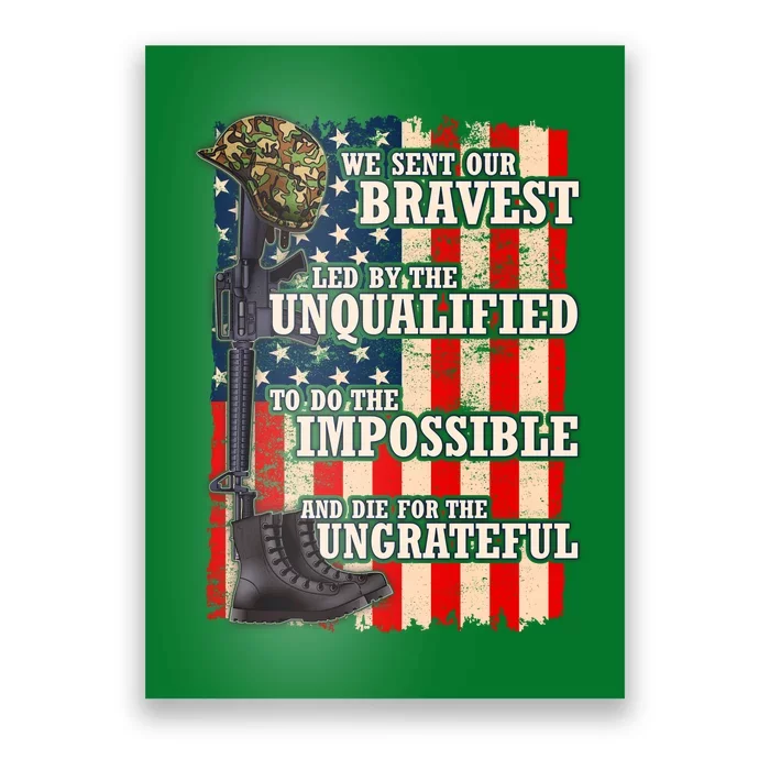 We Sent Our Bravest Support Military Veterans USA Flag Poster