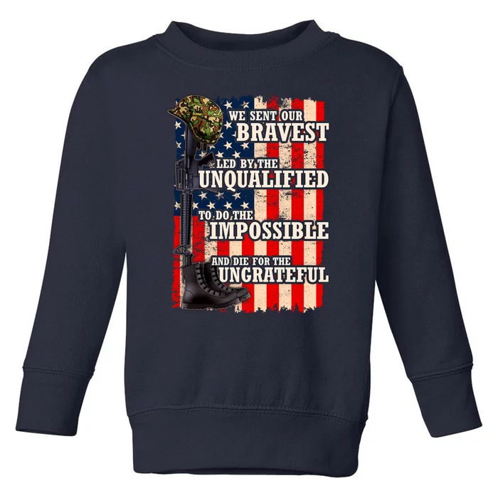 We Sent Our Bravest Support Military Veterans USA Flag Toddler Sweatshirt