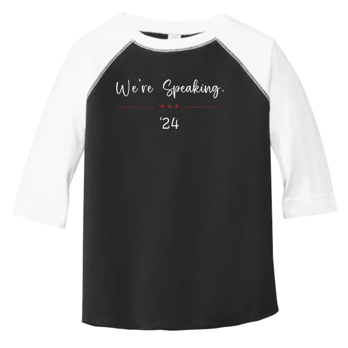 WeRe Speaking Political 2024 Election Madam President Toddler Fine Jersey T-Shirt