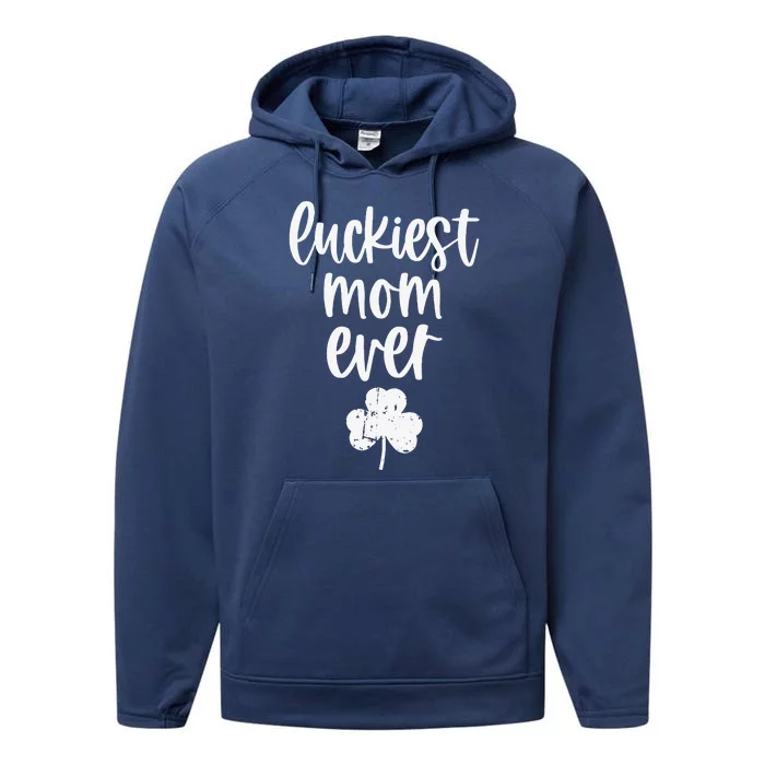 Womens St Patricks Day Cute Gift For Mother Mommy Luckiest Mom Ever Performance Fleece Hoodie