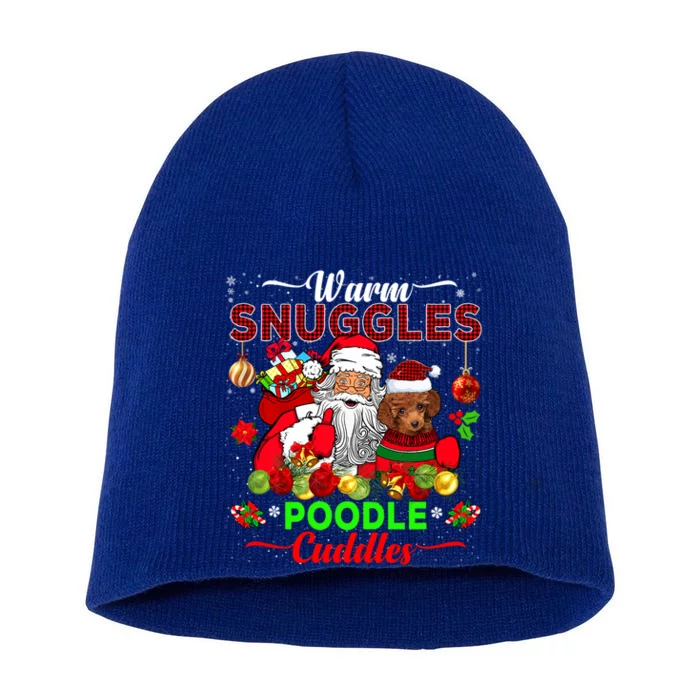 Warm Snuggles Poodle Cuddles Funny Santa Xmas Poodle Lover Funny Gift Short Acrylic Beanie