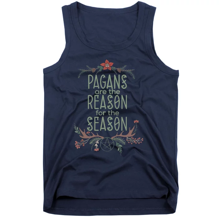 Winter Solstice Pagans Are The Reason For The Season Yule Tank Top