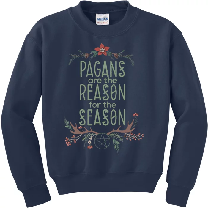 Winter Solstice Pagans Are The Reason For The Season Yule Kids Sweatshirt