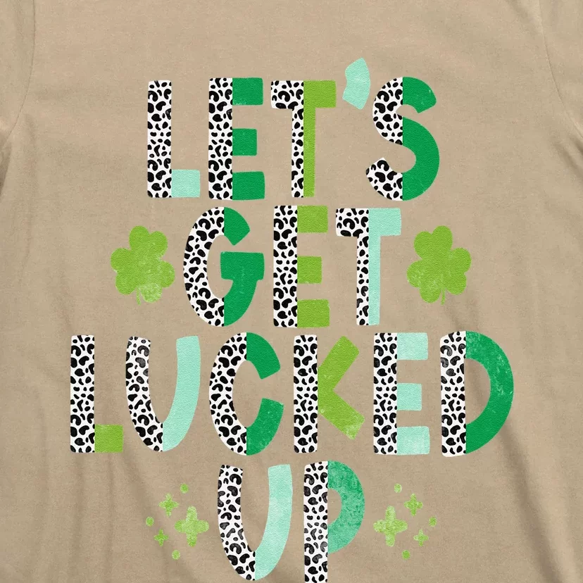 Women's St. Patrick's Day Lets Get Lucked Up T-Shirt