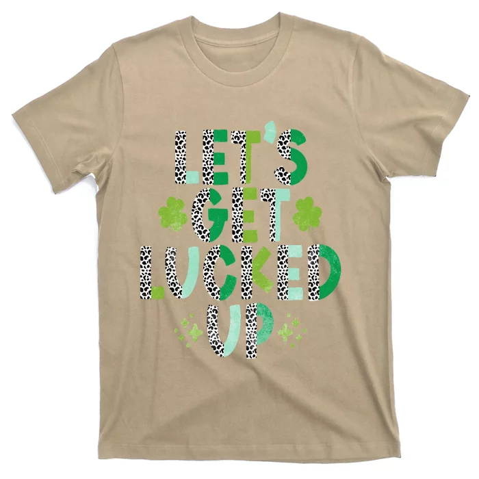 Women's St. Patrick's Day Lets Get Lucked Up T-Shirt