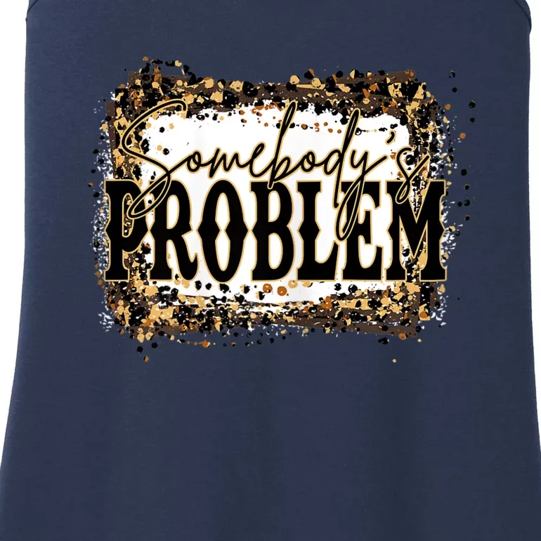 Womens Somebody's Problem Merch Country Song Lover Morgan Fan Ladies Essential Tank