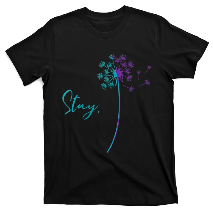 Wo Suicide Prevention Dandelion Teal and Purple Stay Semicolon T-Shirt