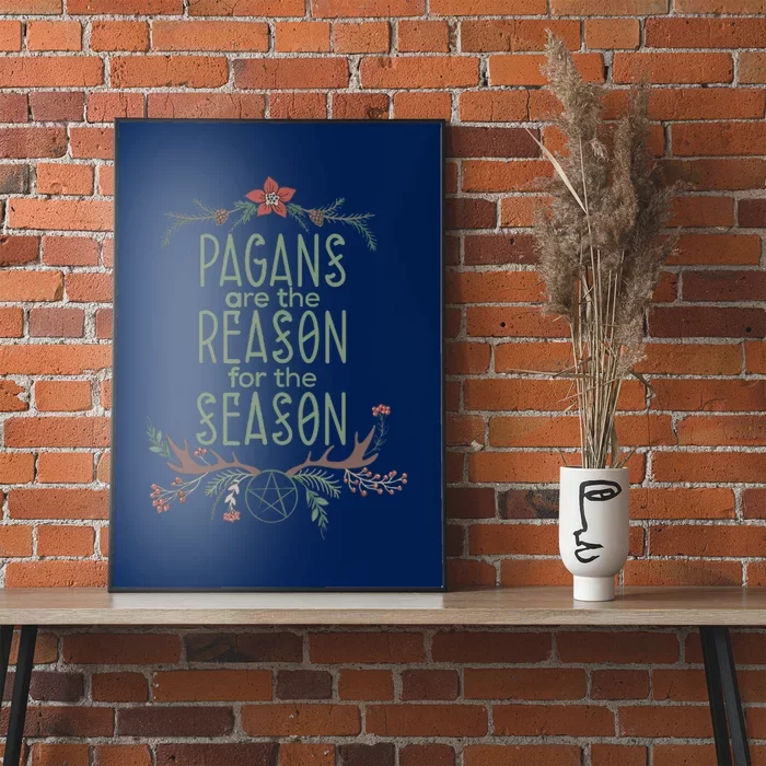 Winter Solstice Pagans Are The Reason For The Season Yule Poster