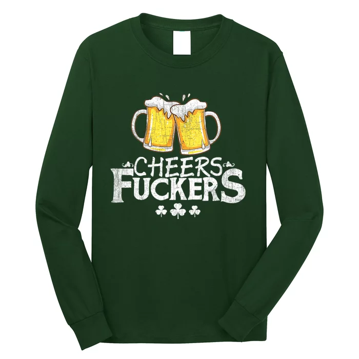 Womens St Patricks Day Cheers Fuckers Funny Beer Drinking Long Sleeve Shirt