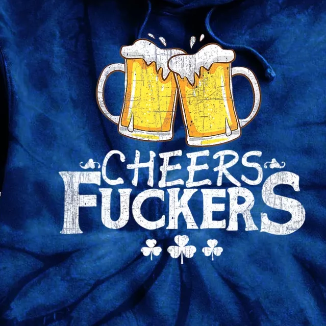 Womens St Patricks Day Cheers Fuckers Funny Beer Drinking Tie Dye Hoodie