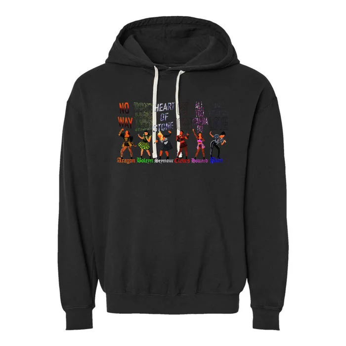 WeRe Six Queens Musical Theatre Theater Musicals Garment-Dyed Fleece Hoodie