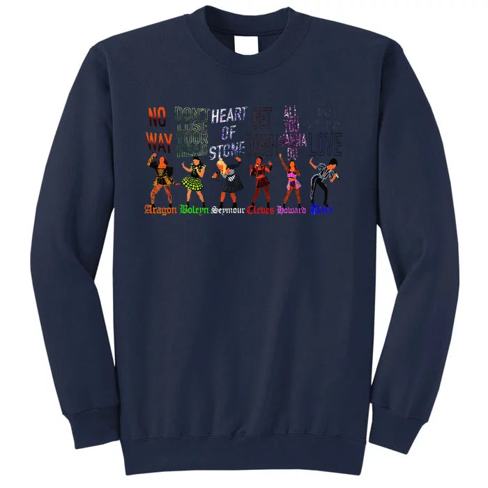 WeRe Six Queens Musical Theatre Theater Musicals Tall Sweatshirt