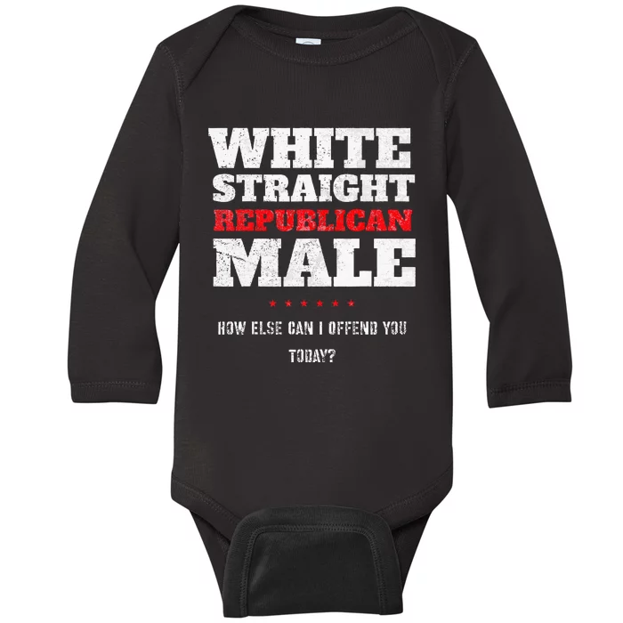 White Straight Republican Male How Else Can I Offend Baby Long Sleeve Bodysuit