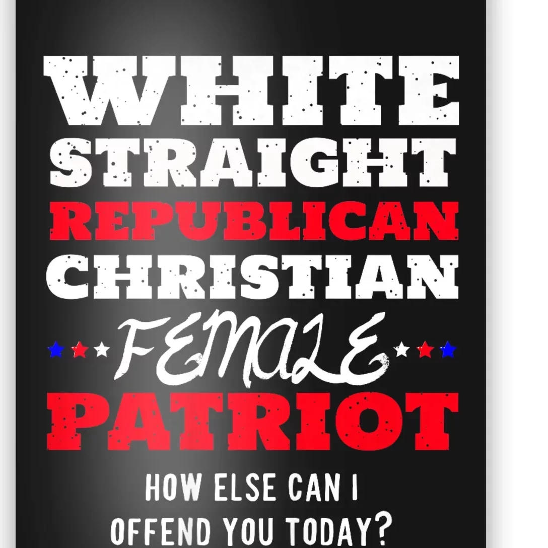 White Straight Republican Christian Female Patriot Poster