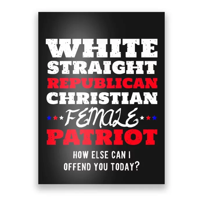 White Straight Republican Christian Female Patriot Poster