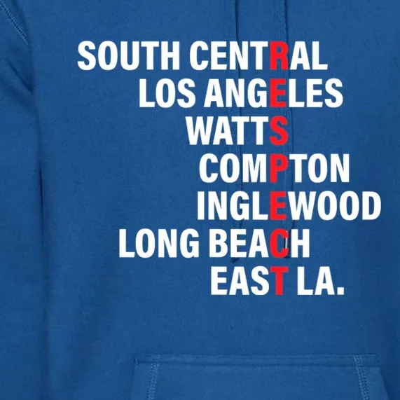 West Side RESPECT Los Angeles Watts Compton Long Beach Premium Hoodie