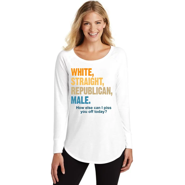 White Straight Republican Male Piss You Off Funny Women's Perfect Tri Tunic Long Sleeve Shirt