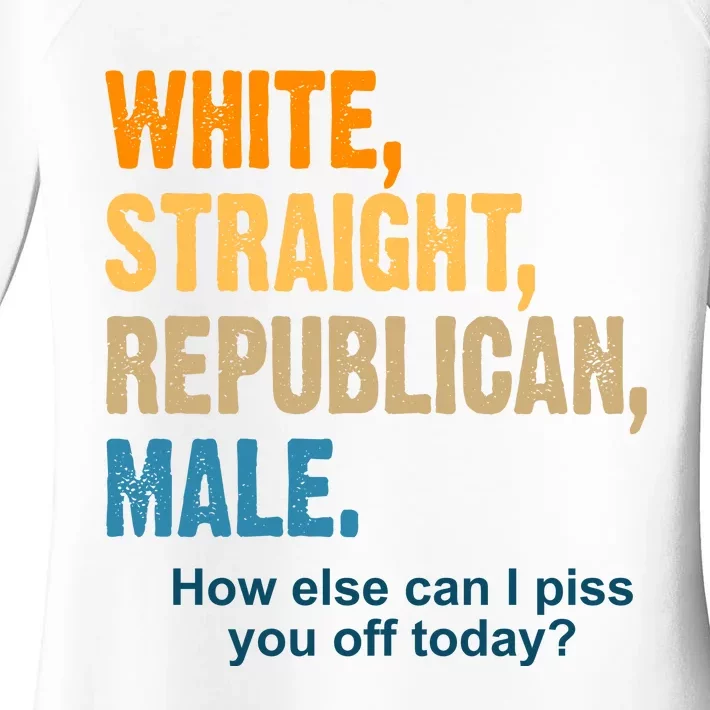 White Straight Republican Male Piss You Off Funny Women's Perfect Tri Tunic Long Sleeve Shirt