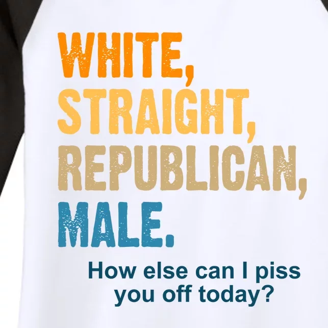 White Straight Republican Male Piss You Off Funny Women's Tri-Blend 3/4-Sleeve Raglan Shirt