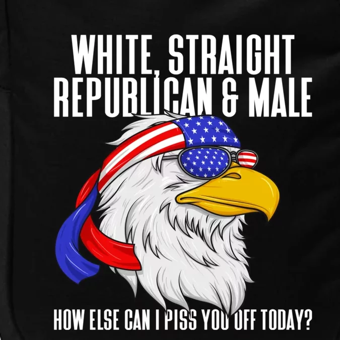 White Straight Republican Male How Can I Piss You Off Today Impact Tech Backpack