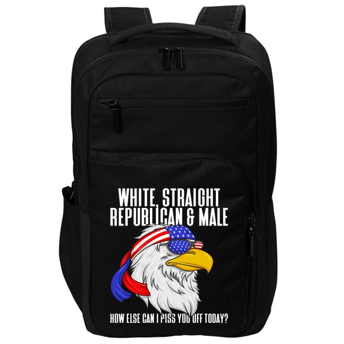 White Straight Republican Male How Can I Piss You Off Today Impact Tech Backpack