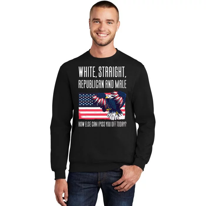 White Straight Republican Male Tall Sweatshirt