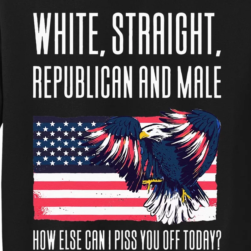 White Straight Republican Male Tall Sweatshirt