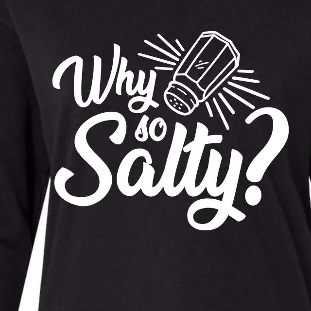 Why So Salty Womens Cotton Relaxed Long Sleeve T-Shirt