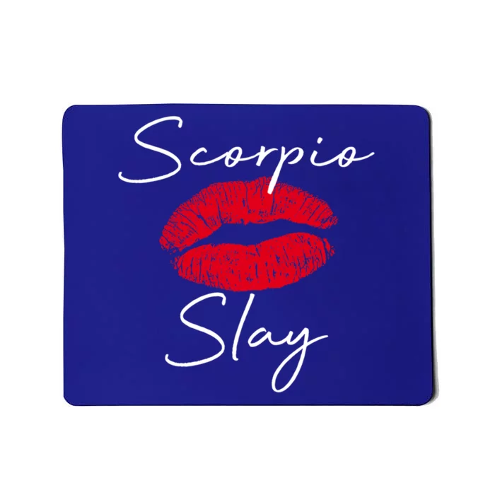 Wo Scorpio Slay Red Lips Queen Birthday Funny Gift Costume Funny Gift Mousepad