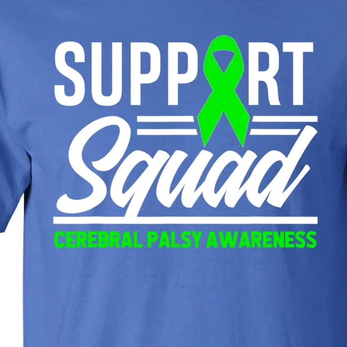 Warrior Support Squad Cerebral Palsy Awareness Great Gift Tall T-Shirt