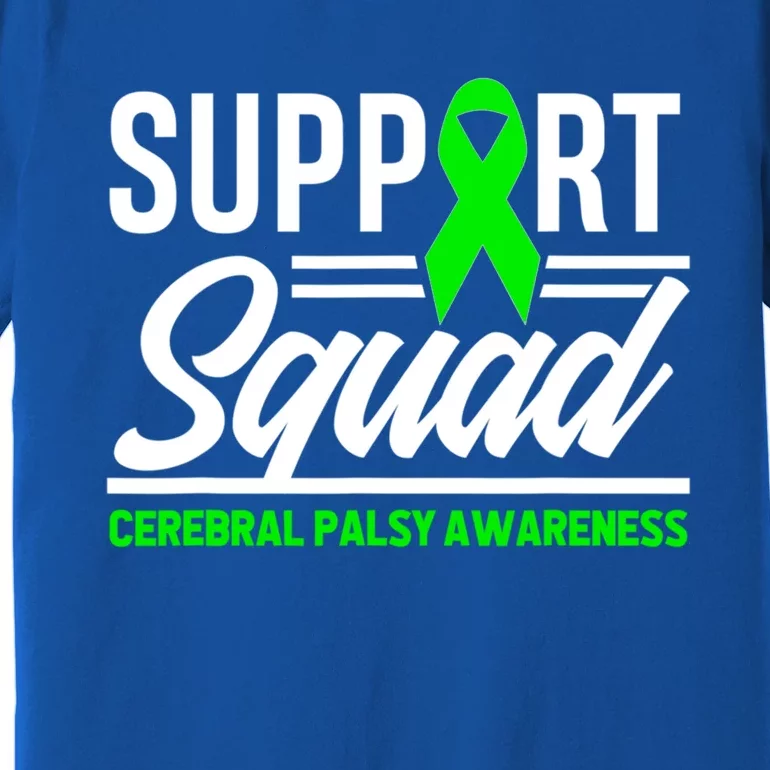 Warrior Support Squad Cerebral Palsy Awareness Great Gift Premium T-Shirt